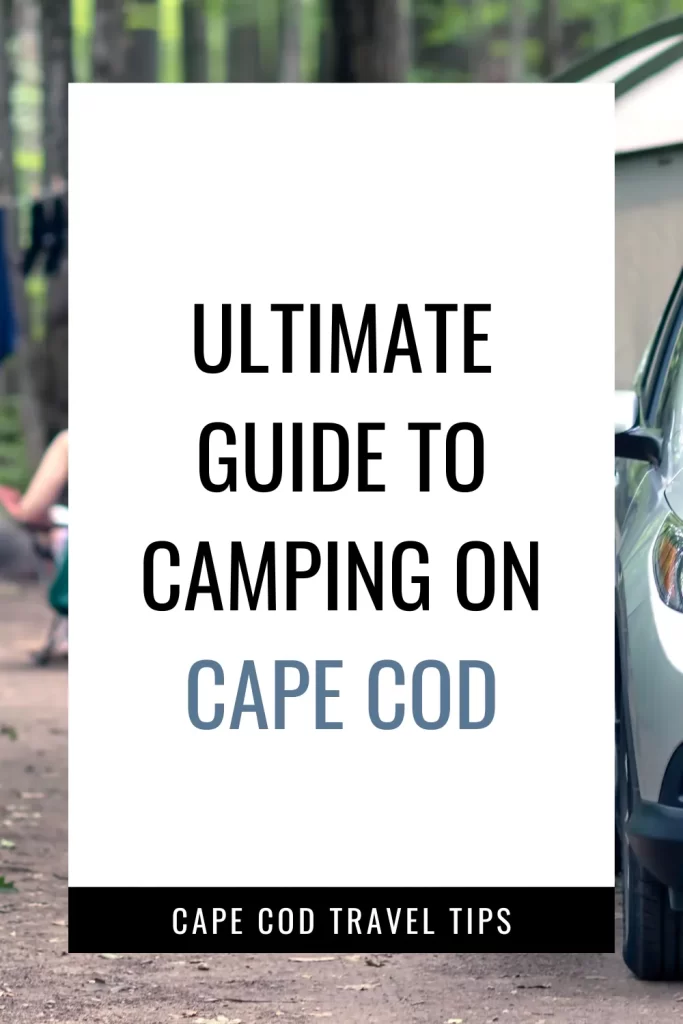 In this guide to camping on Cape Cod, I help you comb through all the options according to type of camping, activities nearby, and more. Save this pin and start planning your best Cape Cod camping trip yet!